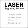 *Laser Engraving Service*
      

      
        

        $15.00